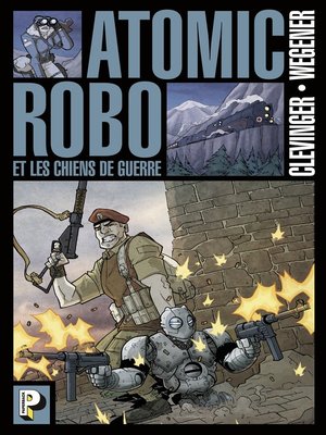 cover image of Atomic Robo (Tome 2) --Les Chiens de guerre